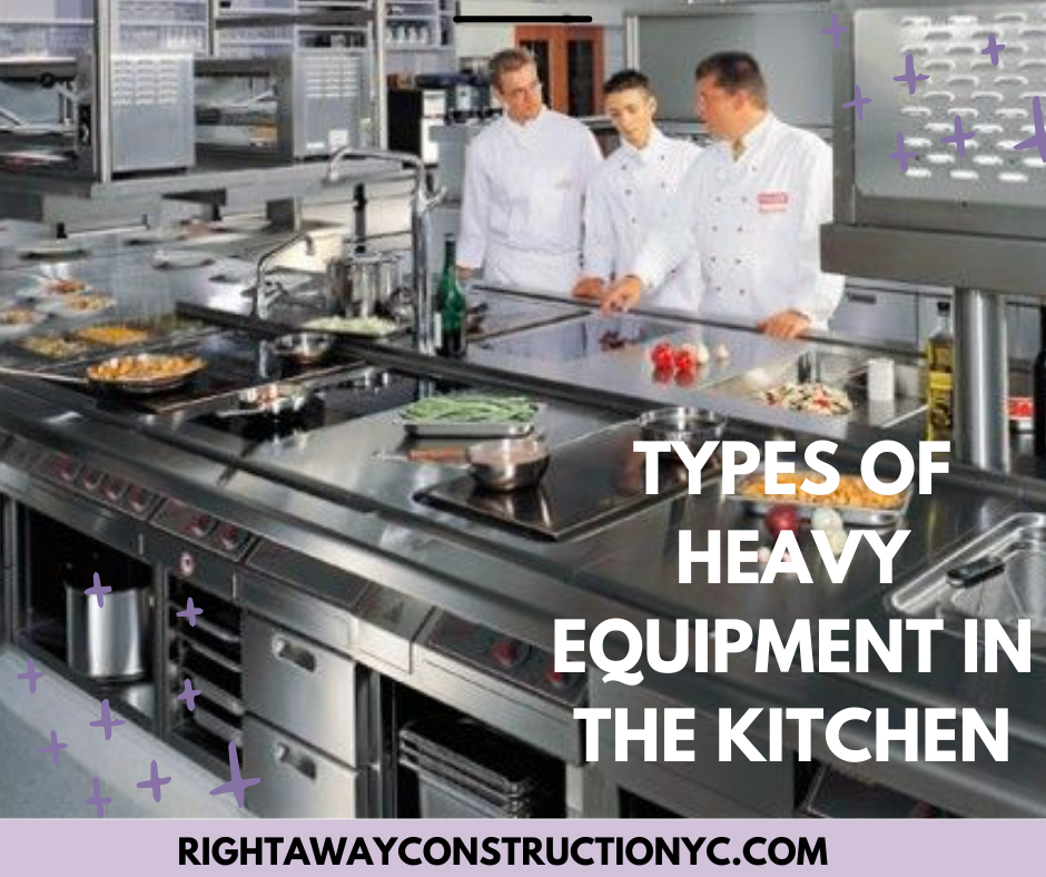 Heavy Equipment In The Kitchen