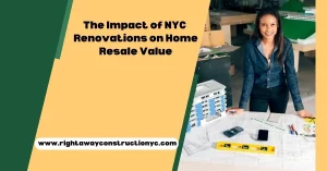the impact of nyc renovations on home resale value